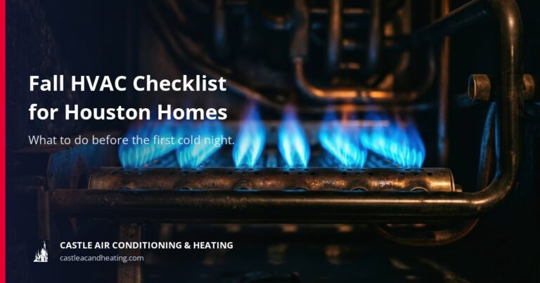 Castle Air Conditioning and Heating article cover: fall HVAC checklist for Houston homes, what to do before the first cold night